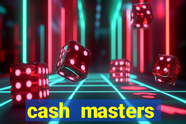 cash masters dinheiro infinito